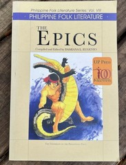 The Epics Philippine Folk Literature 2001 (2018, 4th print) Damiana Eugenio, ed.