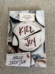 Kill Joy : A Good Girl’s Guide to Murder Novella by Holly Jackson