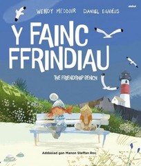 Y Fainc Ffrindiau / The Friendship Bench by Wendy Meddour (Welsh) Paperback Book