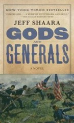 Gods and Generals: A Novel of the Civil War (Civil War Trilogy) – GOOD