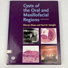 Cysts of the Oral and Maxillofacial Regions by Shear and Speight HC