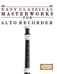 E C Masterworks Easy Classical Masterworks for Alto Reco (Paperback) (UK IMPORT)