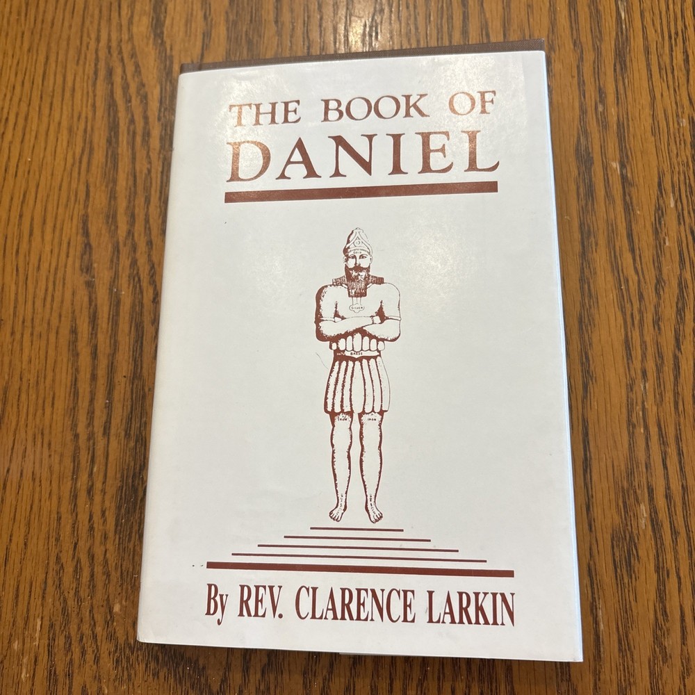The Book Of Daniel By Rev. Clarence Larkin HBDJ