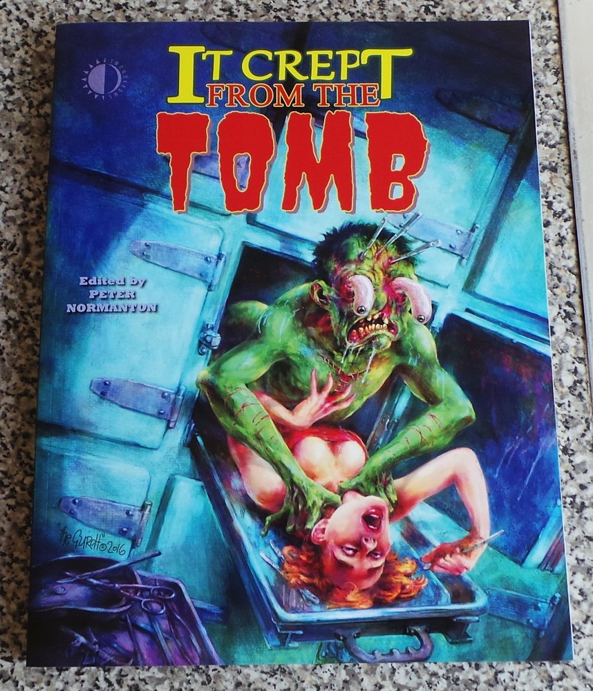 Peter Normanton it Crept From The Tomb 1st 2018 Pre Code Horror Corben Creepy EC