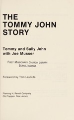 The Tommy John Story by Tommy John,Sally John,Joe Musser, Acceptable Book