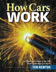 How Cars Work – Paperback, by Newton Tom – Very Good