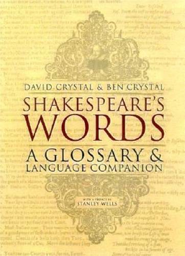Shakespeare’s Words: A Glossary and Language Companion – Paperback – GOOD