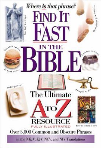 A to Z Ser.: Find It Fast in the Bible by Jack W. Hayford (2000, Trade…