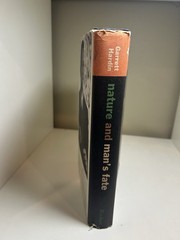 Garrett Hardin, Nature and Man’s Fate 1st Edition 1959