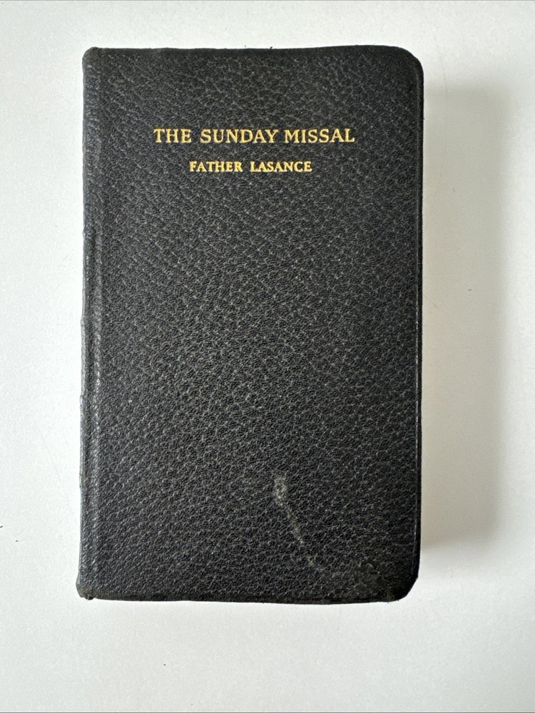 Father Lasance THE SUNDAY MISSAL 1st Edition 1st Printing 1936 Benziger Brothers