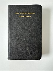 Father Lasance THE SUNDAY MISSAL 1st Edition 1st Printing 1936 Benziger Brothers