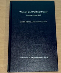 The Making of the Contemporary World Ser.: Women and Political Power HARDBACK