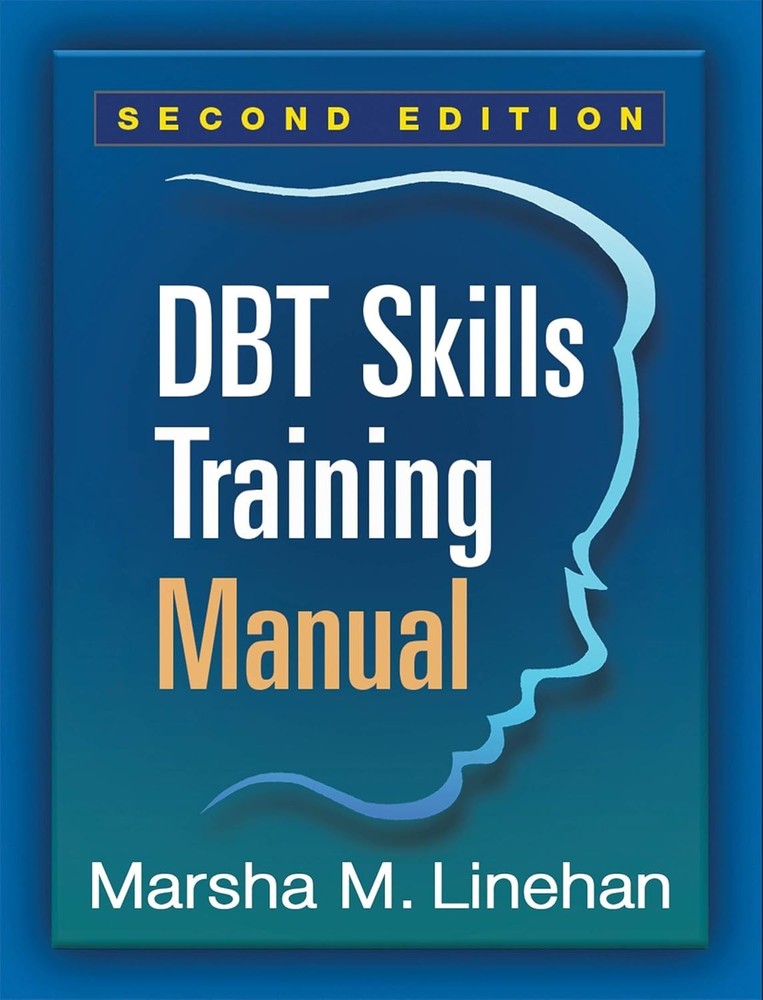 DBT Skills Training Manual, Second Edition by Marsha M. Linehan PB