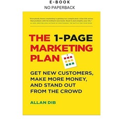 The 1-Page Marketing Plan: Get New Customers, Make , Allan Dib 2021