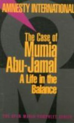 The Case of Mumia Abu-Jamal: A Life in the Balance by Amnesty International