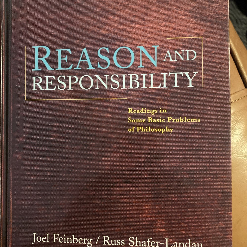 Reason and Responsibility : Readings in Some Basic Problems of Philosophy by…
