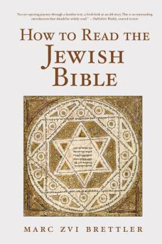 How to Read the Jewish Bible – Paperback By Brettler, Marc Zvi – GOOD