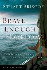 Brave Enough to Follow: What Jesus – Paperback, by Briscoe Stuart – Acceptable