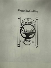 COUNTRY BLACKSMITHING BY CHARLES MCRAVEN step by step guide working with iron