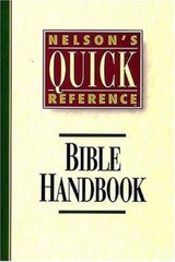 Nelson’s Quick-Reference Bible Handbook – 9780840769046, paperback, Publishers
