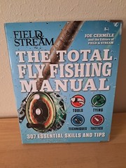 The Total Fly Fishing Manual Field and Stream Joe Cermele Paperback Book