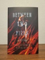 Signed Between Two Fires By Christopher Buehlman Broken Binding Special Edition