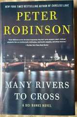 SIGNED Peter Robinson Many Rivers to Cross 2020 First US Edition 1st Printing HC