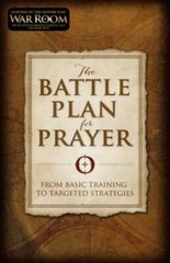 The Battle Plan for Prayer: From Basic Training to Targete – VERY GOOD