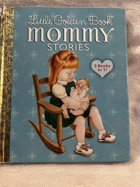 Little Golden Book Mommy Stories 3 Books in 1; 2015 **See books in description