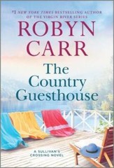 The Country Guesthouse (Sullivan’s Crossing, 5) By Carr, Robyn – VERY GOOD