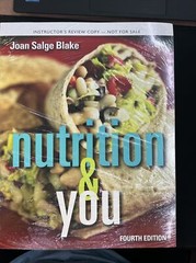 Nutrition and You by Joan Salge Blake (Soft Cover) Instructor Version A7