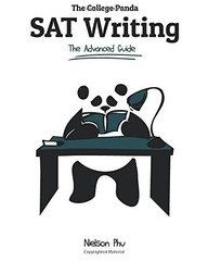 THE COLLEGE PANDA’S SAT WRITING: AN ADVANCED ESSAY AND By Nielson Phu