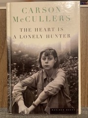The Heart Is a Lonely Hunter by McCullers, Carson – Hardback 2004