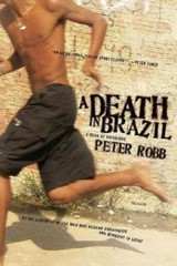 A Death in Brazil: A Book of Omissions – Paperback By Robb, Peter – GOOD