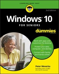 Windows 10 For Seniors For Dummies, 3rd Edition – paperback, 1119469856, Weverka