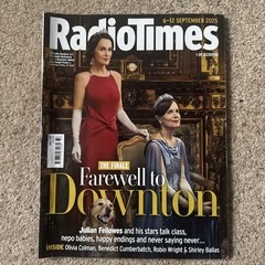 RADIO TIMES MAGAZINE 6th – 12th September 2025 – Farewell To Downton Fellowes