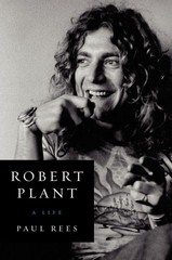 Robert Plant: A Life, Rees, Paul, Very Good Book