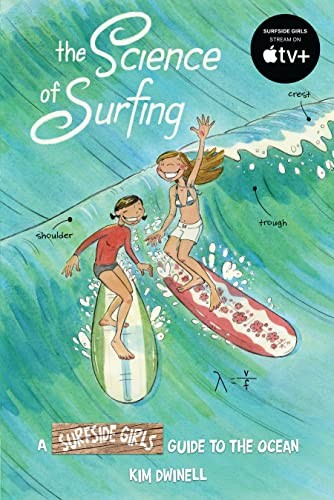 The Science of Surfing: A Surfside Girls Guide to the Ocean – Paperback – GOOD