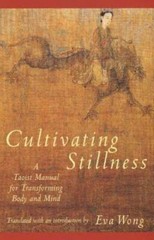 Cultivating Stillness: A Taoist Manual for Transforming Body and Mind – GOOD