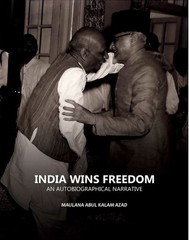 India Wins Freedom: An Autobiographical Narrative 1949 [Hardcover]