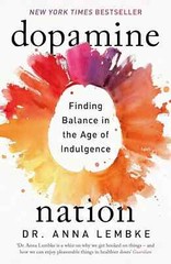 Dopamine Nation By Dr. Anna Lembke, Paperback FREE SHIPPING?