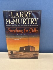 Anything for Billy by Larry McMurtry (1988) HC/DJ 1st Edition 1st Print Clipped
