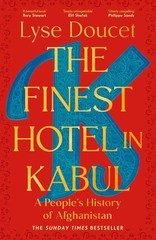 The Finest Hotel in Kabul: Paperback by Lyse Doucet (Author)
