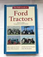The Field Guide to Ford Tractors by Robert N. Pripps (Voyageur 2007) HC VGC