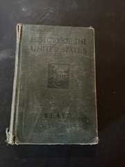History Of The United States” by Charles And Mary Beard 1923