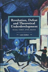 Revolution, Defeat and Theoretical Underdevelop, Goldner Paperback.+