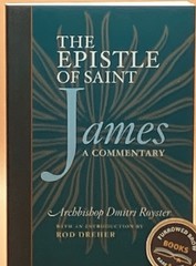 Archbishop Dmitri Royster’s commentary on the Epistle of James – Rod Dreher