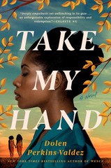 Take My Hand – Perkins-Valdez, Dolen – Good – See condition notes