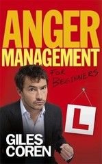 Anger Management for Beginners: A Self-Help Course i… by Coren, Giles Hardback