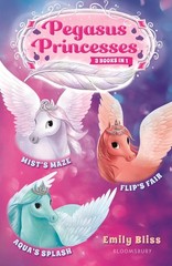 Pegasus Princesses Bind-up Books 1-3: Mist’s Maze, Aqua’s Splash, and Flip’s…